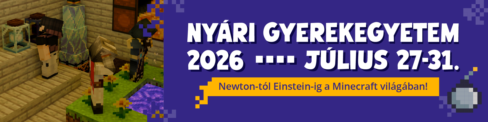 NYÁRI GYEREKEGYETEM 2026 – Newton-tól Einstein-ig a Minecraft világában!
