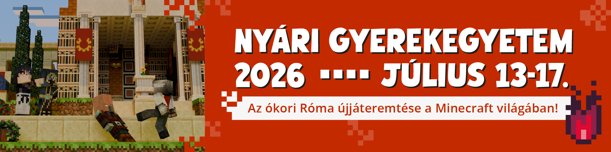 NYÁRI GYEREKEGYETEM 2026 – Az ókori Róma újjáteremtése a Minecraft világában!